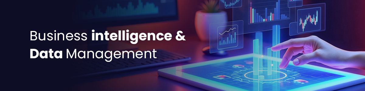 Business Intelligence & Data Management